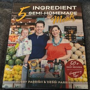 5 Ingredient Semi-Homemade Meals Cookbook